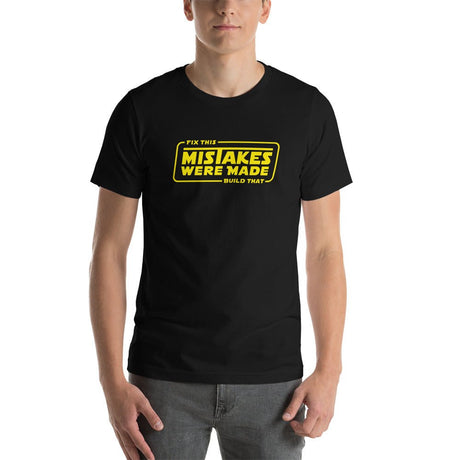 The Mistakes Strike Back T - Shirt - Fix This Build That